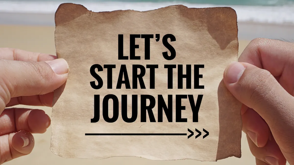 A person on a beach holding a small scroll showing the words let's start this journey